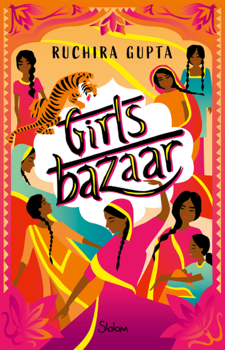 Girls Bazaar - Ruchira Gupta, Emmanuelle Urien - SLALOM