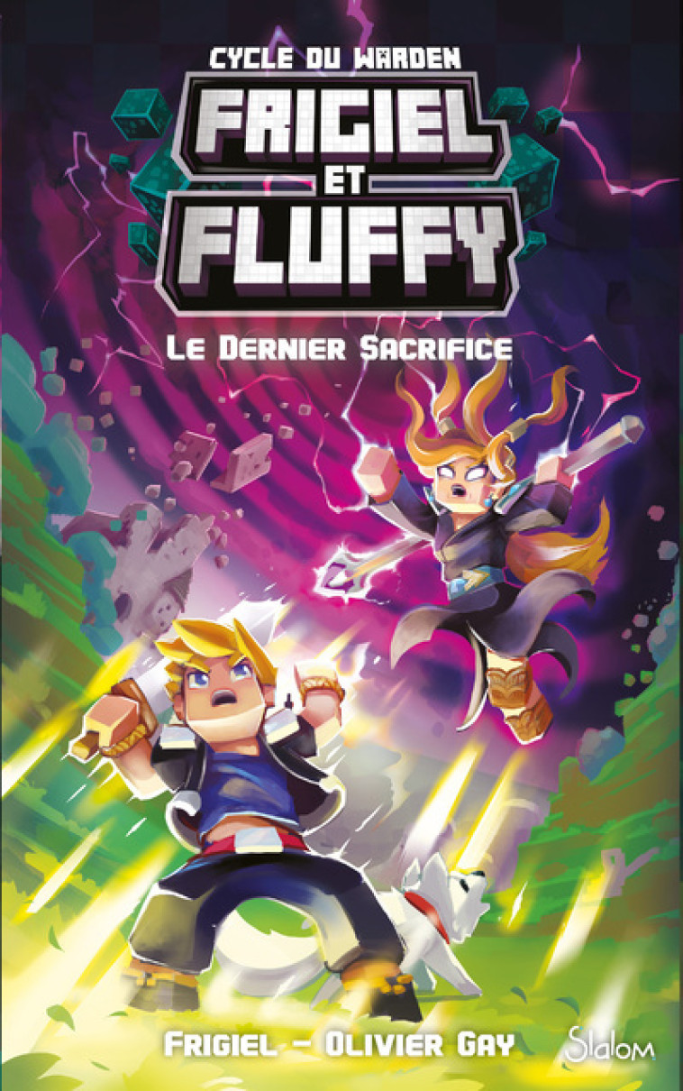 Frigiel et Fluffy - Cycle du Warden - Tome 3 Le Dernier Sacrifice - Frigiel Frigiel, Olivier Gay, Thomas Frick - SLALOM