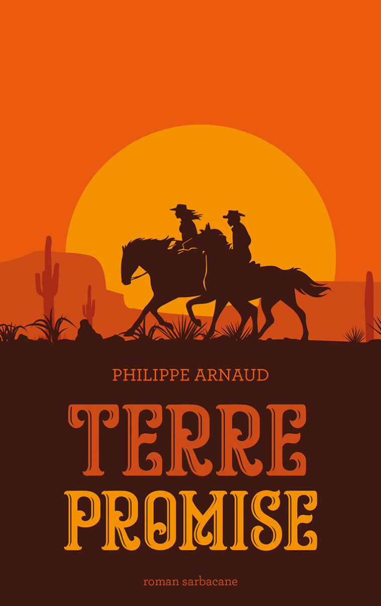 Terre promise - Philippe ARNAUD - SARBACANE