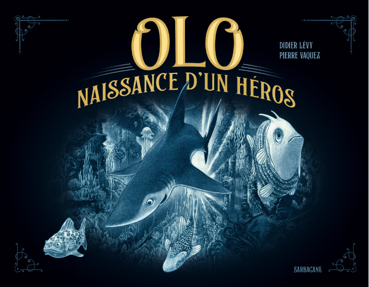 OLO - Didier Levy, Pierre Vaquez - SARBACANE