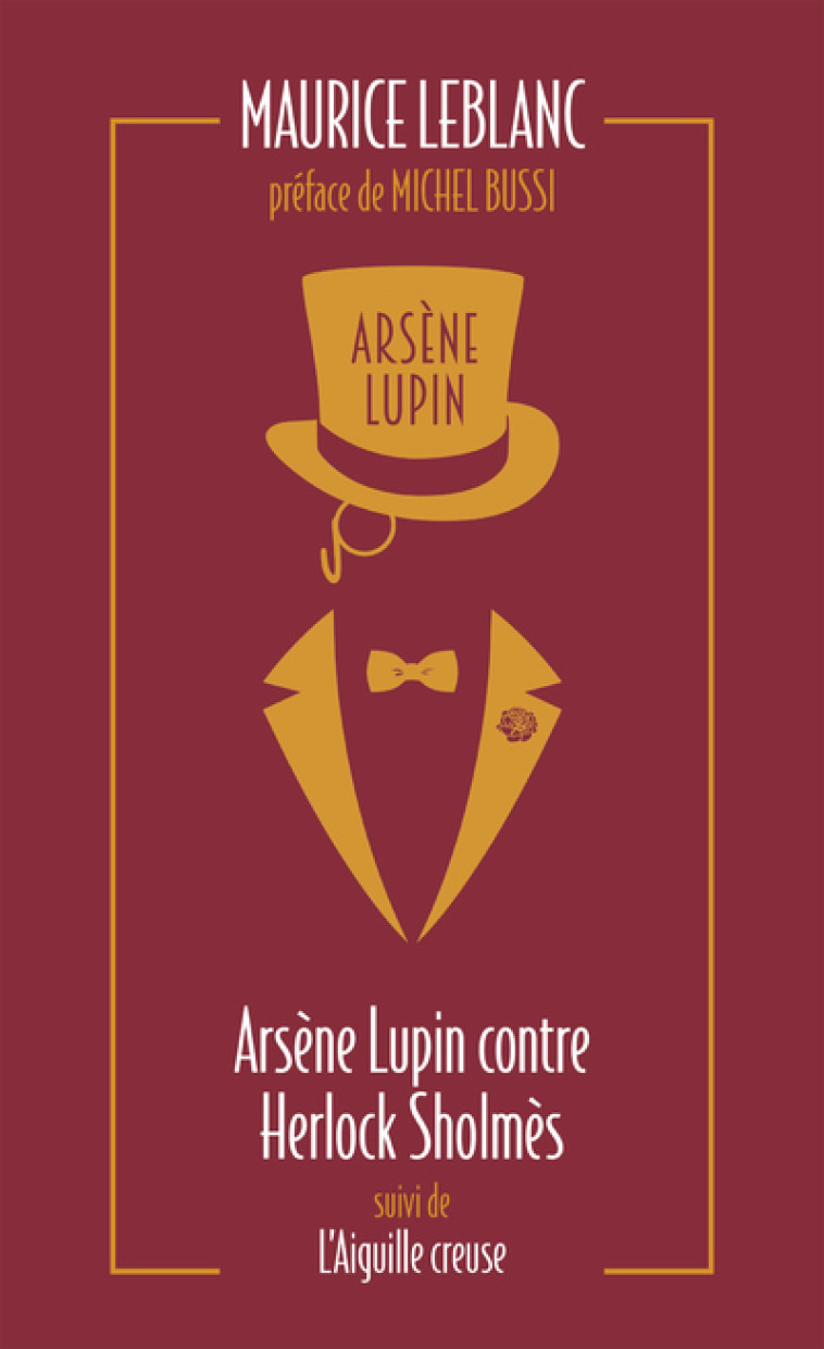 Arsène Lupin contre Herlock Sholmès suivi de L'aiguille creuse - Maurice Leblanc, Maurice Leblanc - ARCHIPOCHE