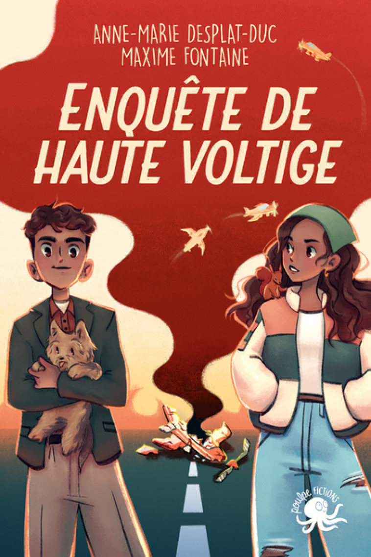 Enquête de haute voltige - Anne-Marie Desplat-Duc, Maxime Fontaine, Thuy-An Buis - POULPE FICTIONS