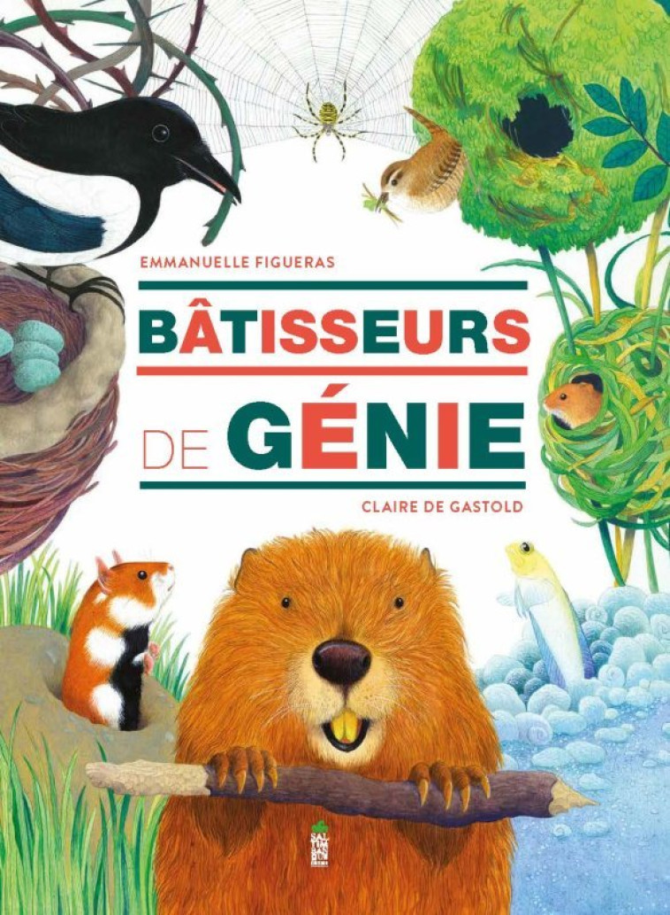 Bâtisseurs de génie - Emmanuelle Figueras, Claire De Gastold - SALTIMBANQUE