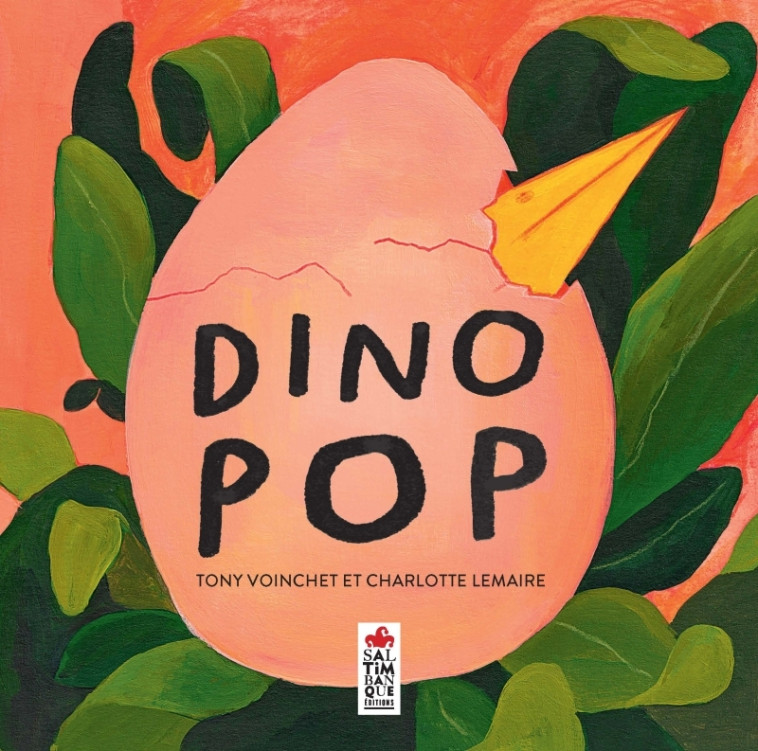 Dino Pop - Tony Voinchet, Charlotte Lemaire - SALTIMBANQUE