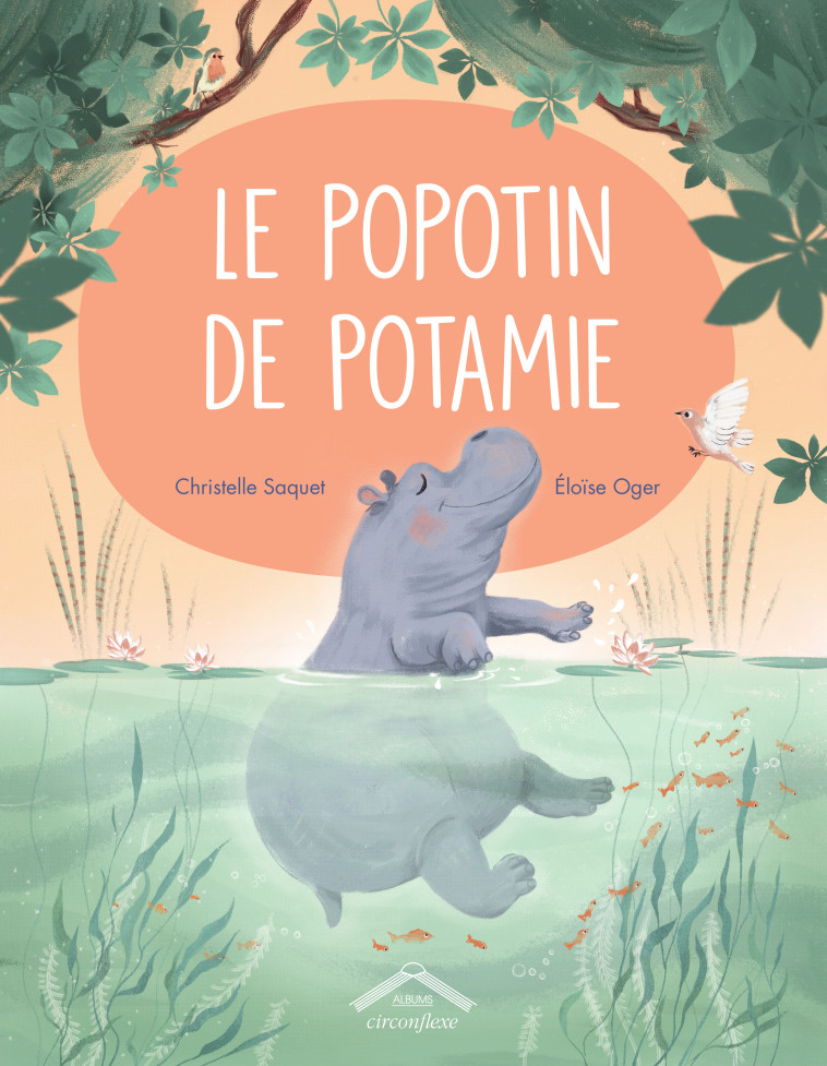 Le popotin de Potamie  - Christelle Saquet, Eloïse Oger - CIRCONFLEXE