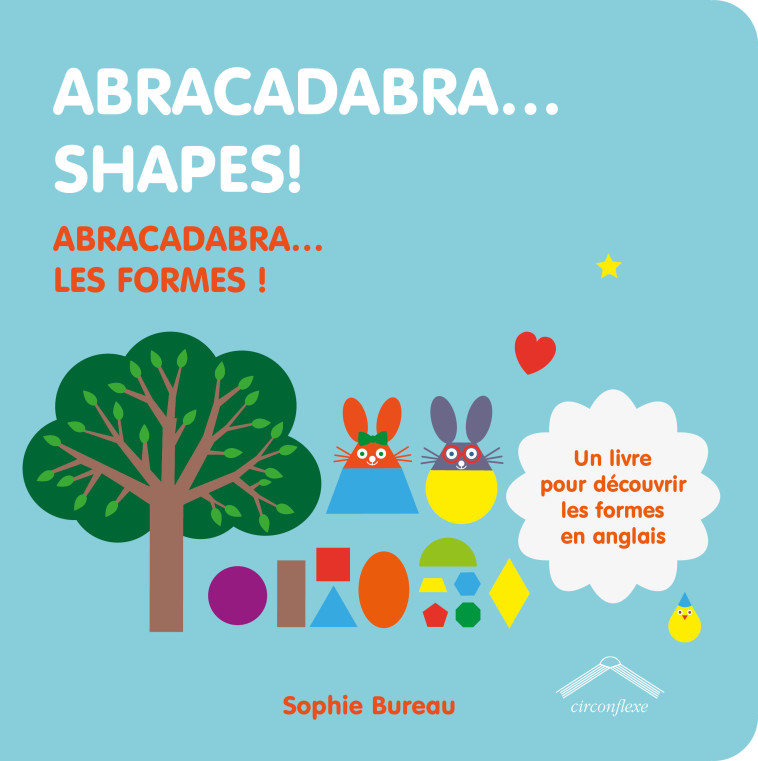 Abracadabra... Shapes! -  Collectif, Sophie Bureau - CIRCONFLEXE