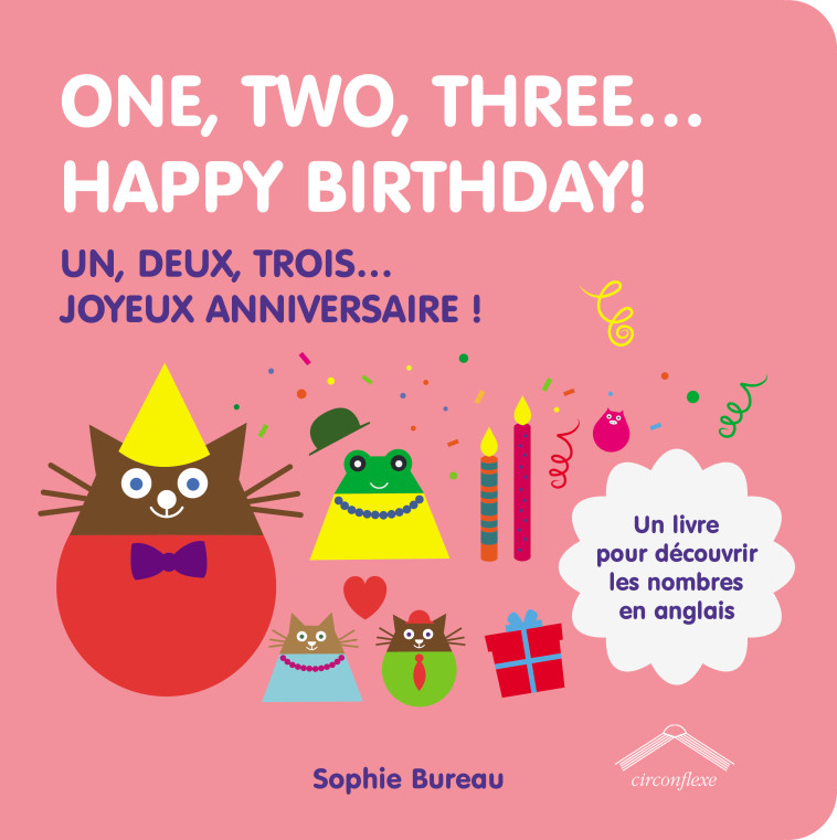 One, two, three...Happy birthday! - Sophie Bureau - CIRCONFLEXE