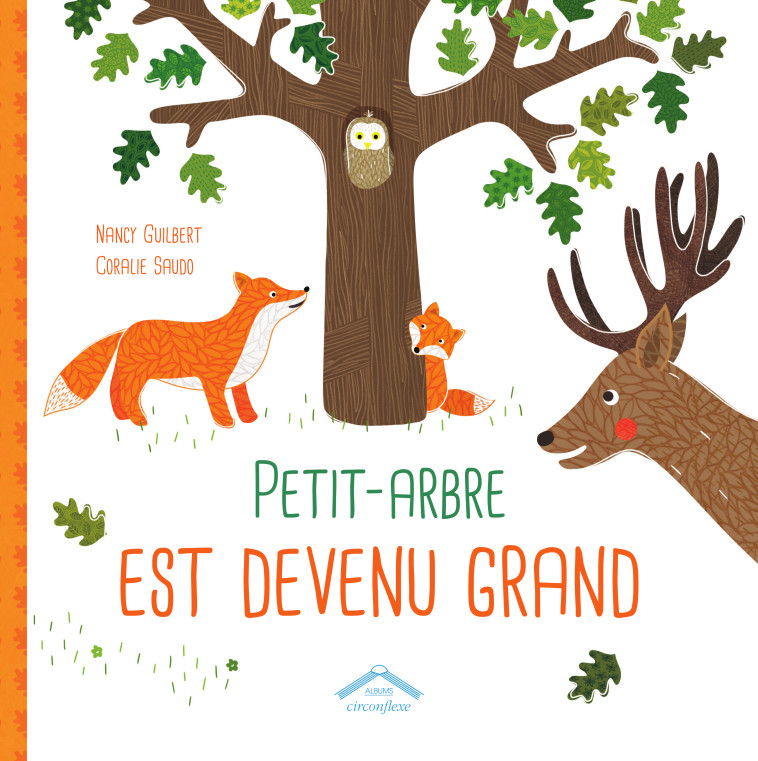 Petit-Arbre est devenu grand - Nancy Guilbert, Coralie Saudo - CIRCONFLEXE