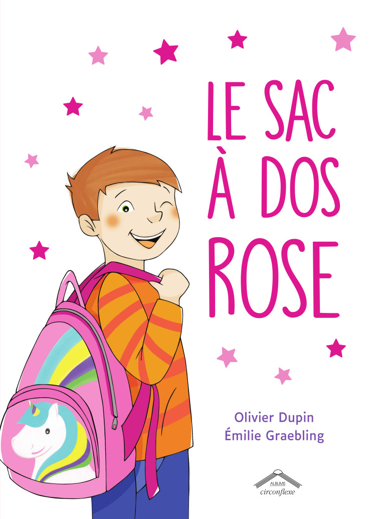 Le sac à dos rose - Olivier Dupin, Emilie Graebling - CIRCONFLEXE