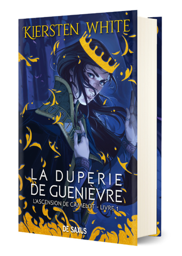 La duperie de Guenièvre (relié) - L'ascension de Camelot - Tome 01 - Kiersten White, Véronique Baloup - DE SAXUS