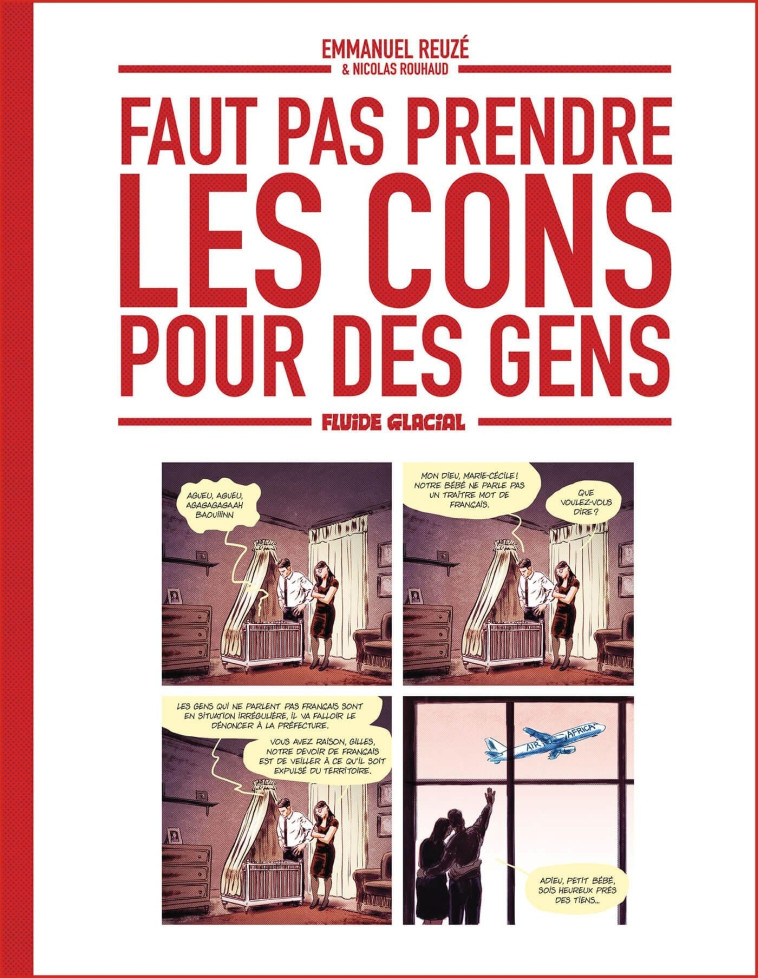 Faut pas prendre les cons pour des gens - tome 01 - Nicolas ROUHAUD, Emmanuel REUZÉ,  Reuze, Nicolas ROUHAUD,  Reuze - FLUIDE GLACIAL