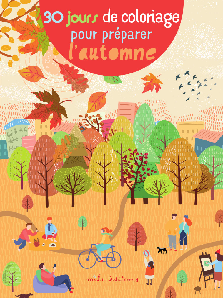 30 jours de coloriage pour préparer l'automne -  Collectif - MILA