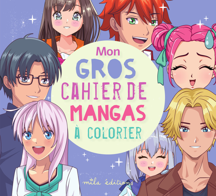 Mon gros cahier de mangas à colorier -  Collectif - MILA