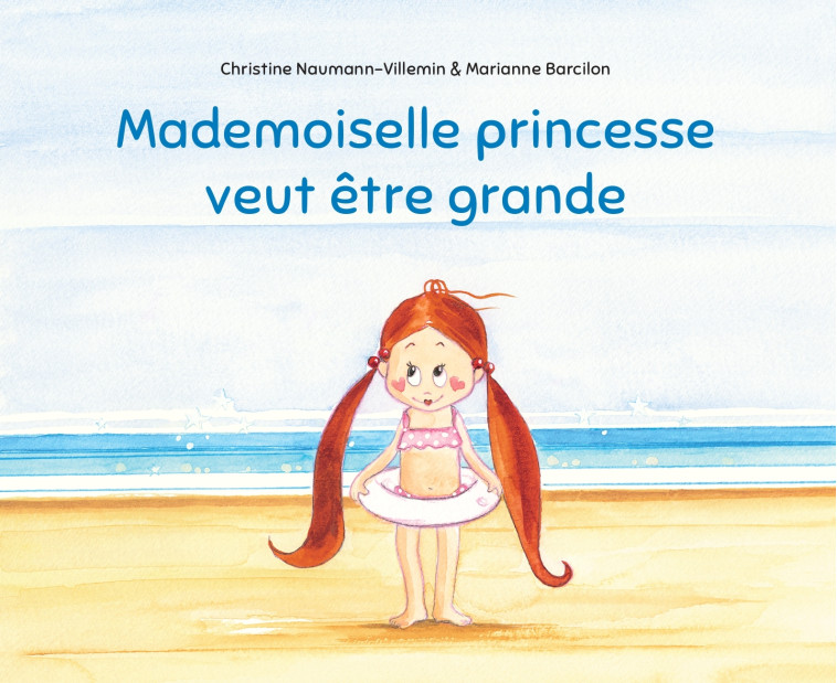 Mademoiselle princesse veut être grande - Christine Naumann-Villemin, Marianne Barcilon - KALEIDOSCOPE