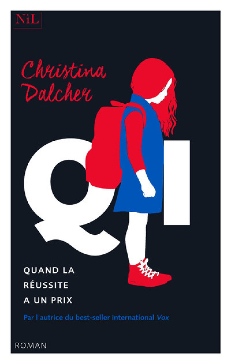 QI - Quand la réussite a un prix - Christina Dalcher, Michael Belano - NIL