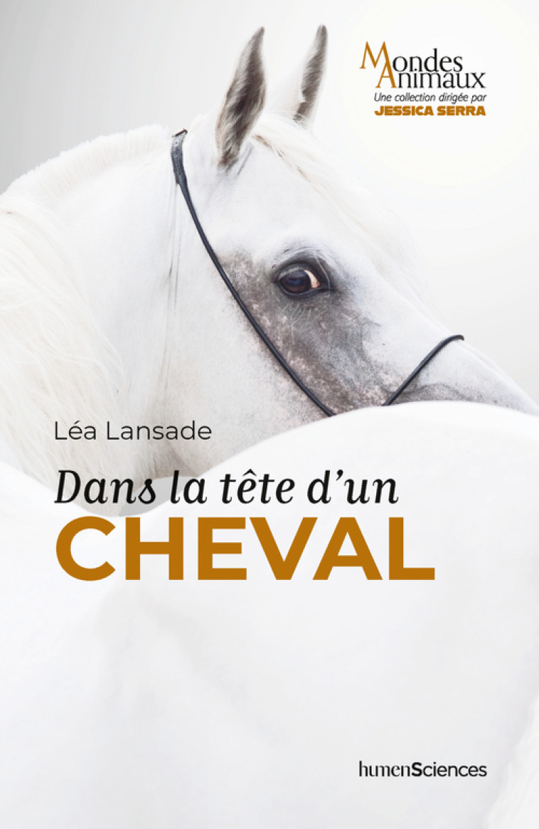 Dans la tête d'un cheval - Léa LANSADE, Jessica Serra, Léa LANSADE, Jessica Serra - HUMENSCIENCES