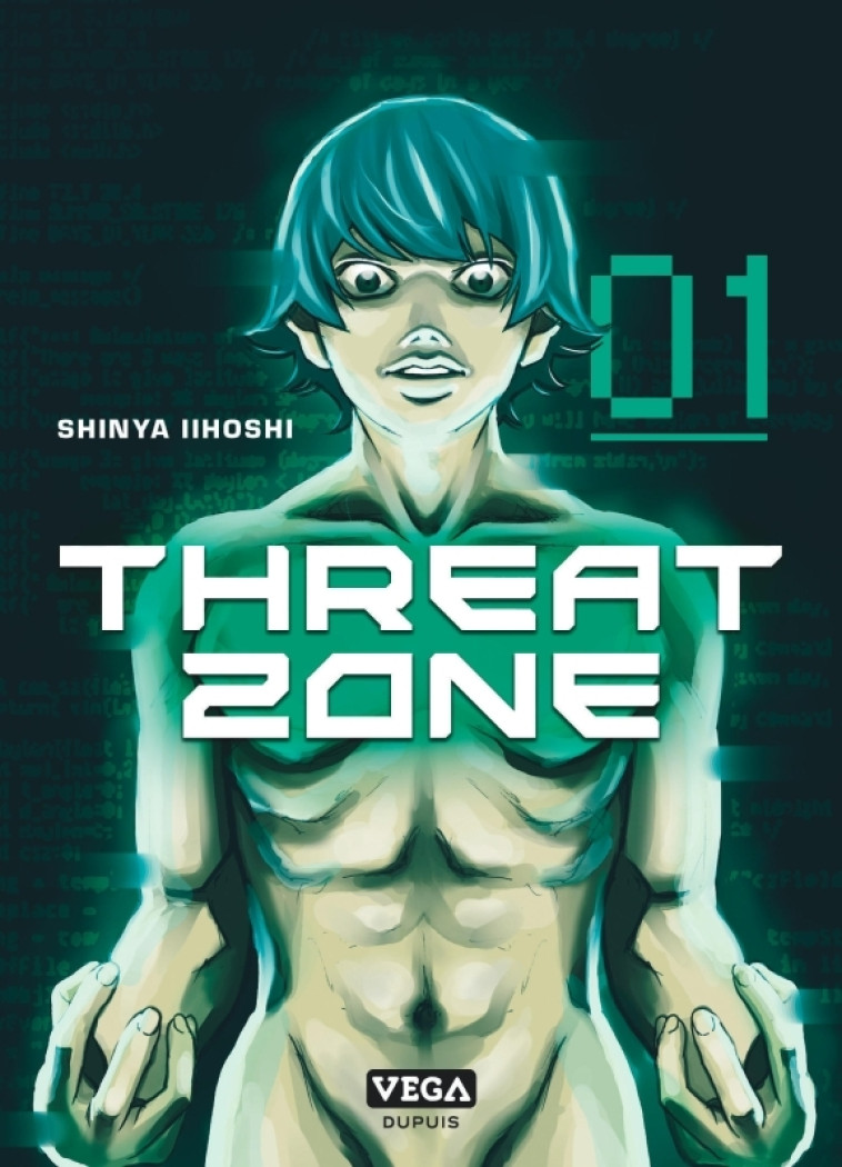 Threat Zone - Tome 1 - IIHOSHI Shinya IIHOSHI Shinya,  IIHOSHI Shinya - VEGA DUPUIS