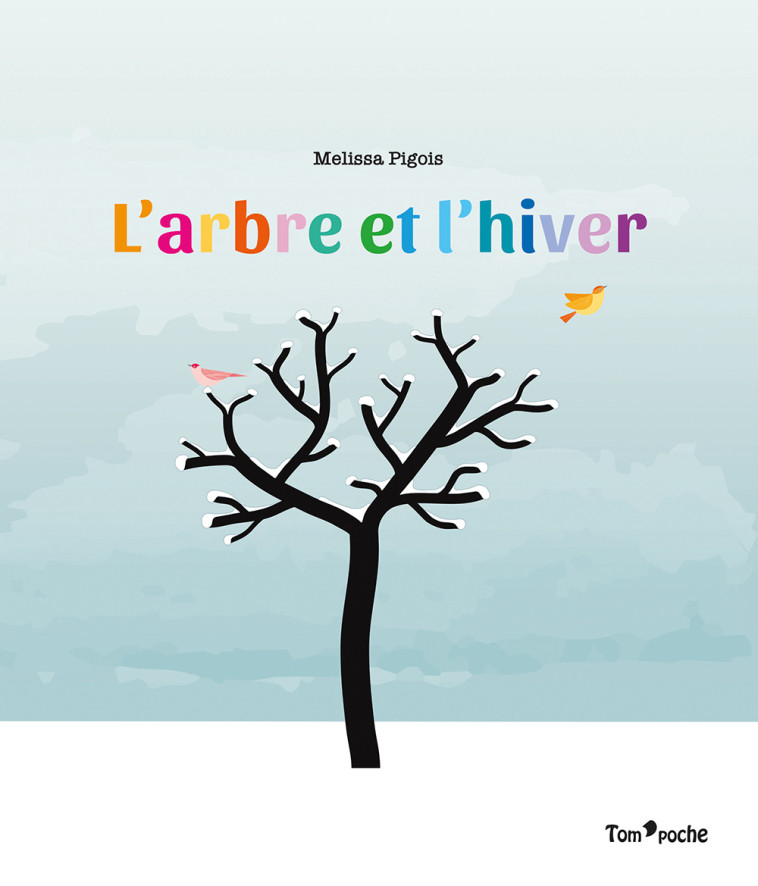 L'ARBRE ET L'HIVER - Melissa PIGOIS - TOM POCHE