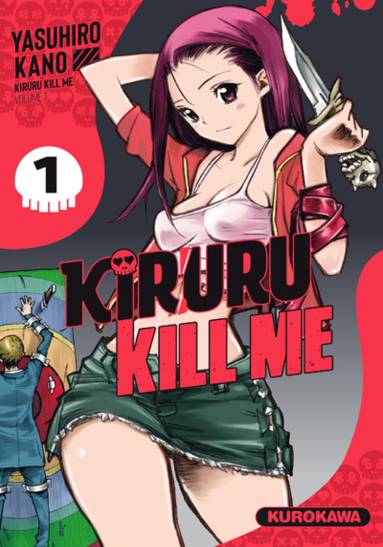 Kiruru kill me - Tome 1 - Yasuhiro Kano, Pierre Giner - KUROKAWA