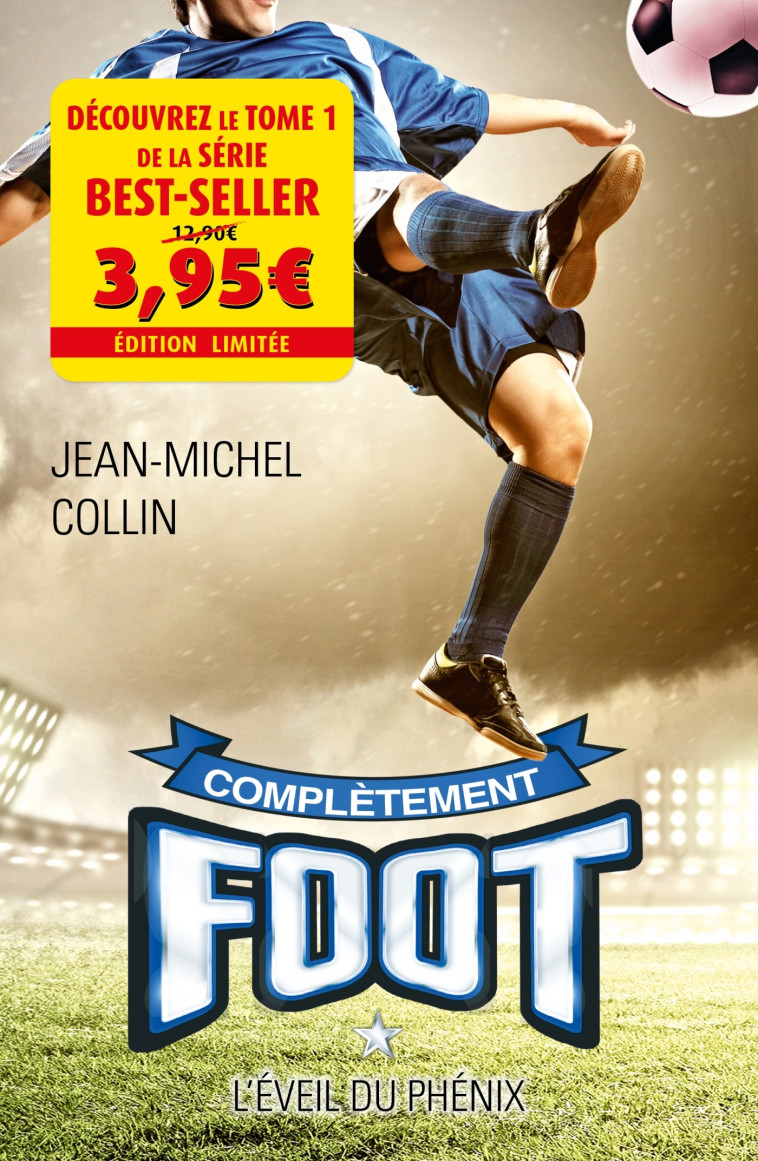 Complètement Foot T01 - offre découverte - Jean-Michel Collin - LES 3 AS