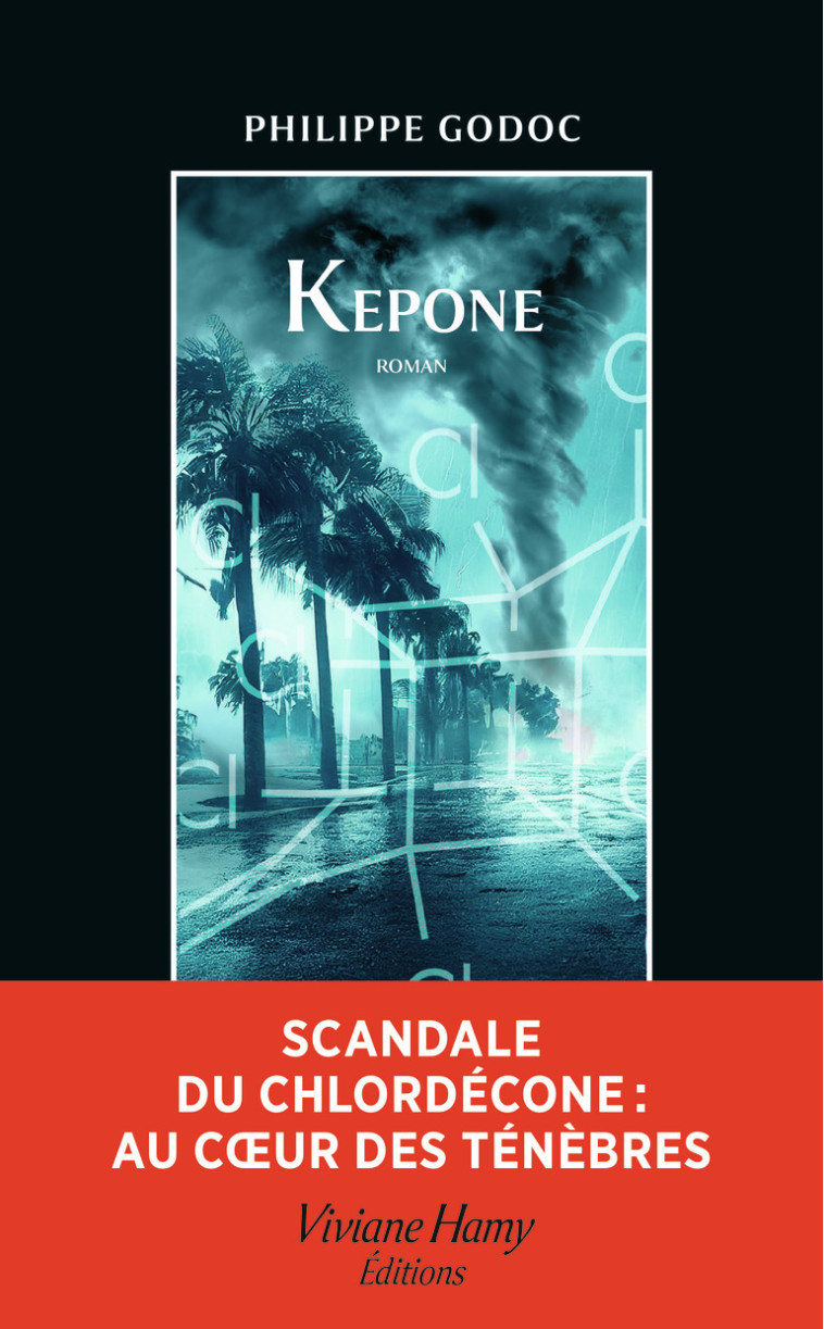 Kepone - Philippe Godoc - VIVIANE HAMY