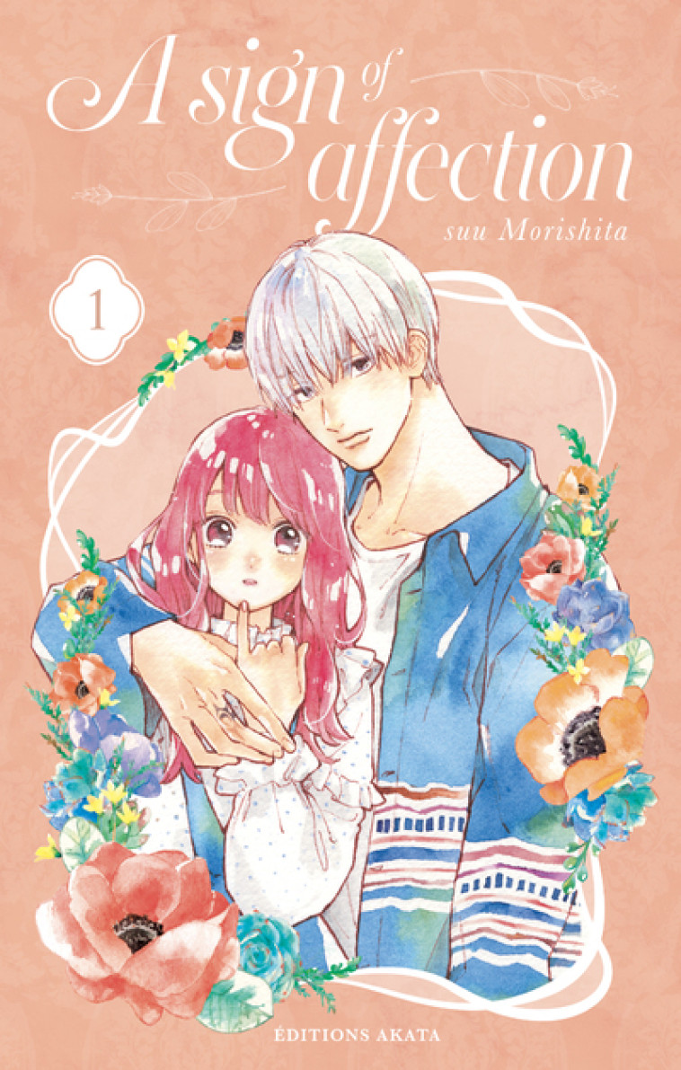 A sign of affection - Tome 1 (VF) - Suu Morishita, Rosalys Rosalys - AKATA