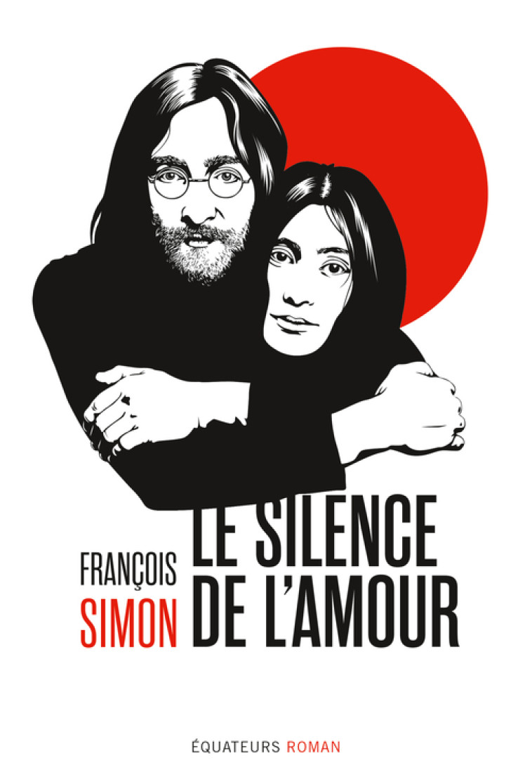 Le silence de l'amour - François Simon - DES EQUATEURS