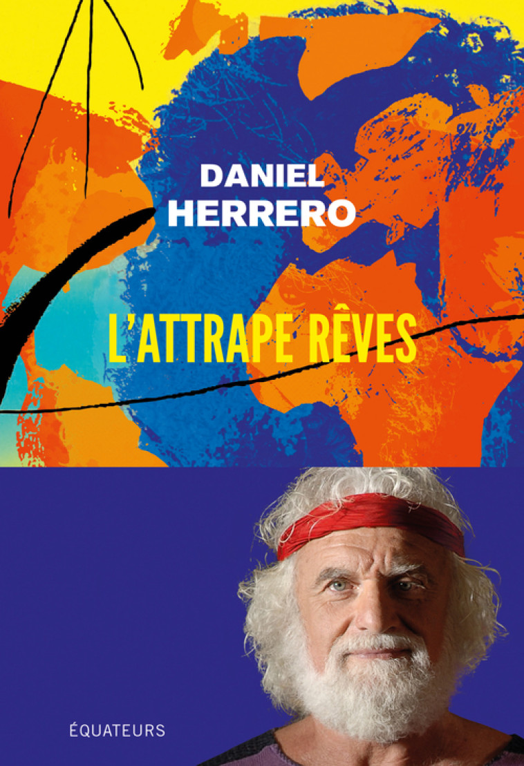 L'Attrape rêves - Daniel Herrero - DES EQUATEURS