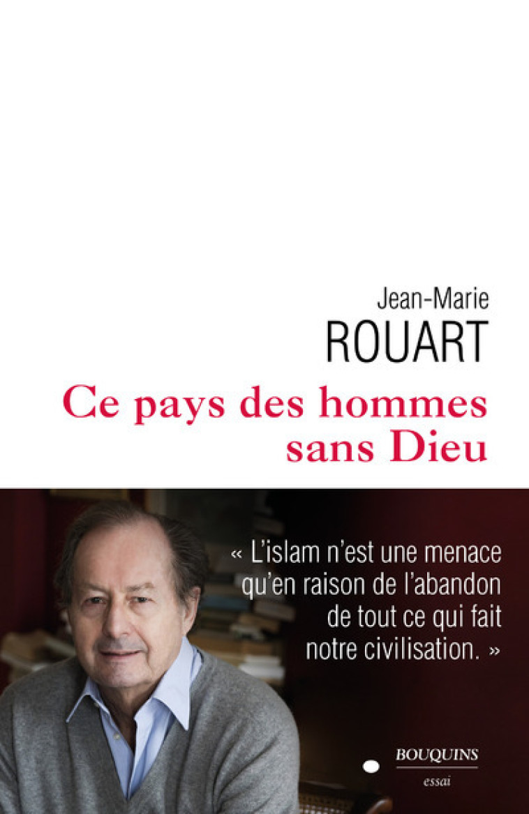 Ce pays des hommes sans Dieu - Jean-Marie Rouart - BOUQUINS