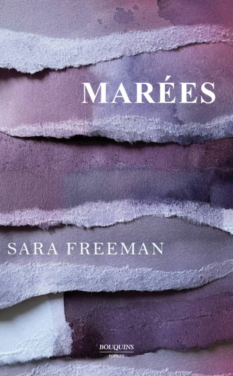 Marées - Sara Freeman, Laurence Kiéfé - BOUQUINS