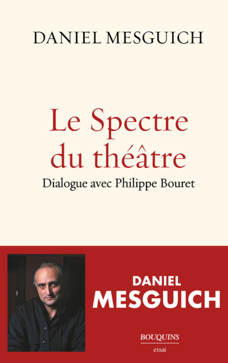 Le Spectre du théâtre - Daniel Mesguich, Philippe Bouret - BOUQUINS