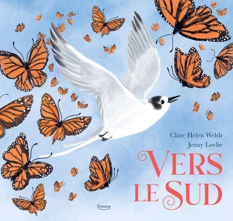 VERS LE SUD - Clare Helen Welsh - KIMANE