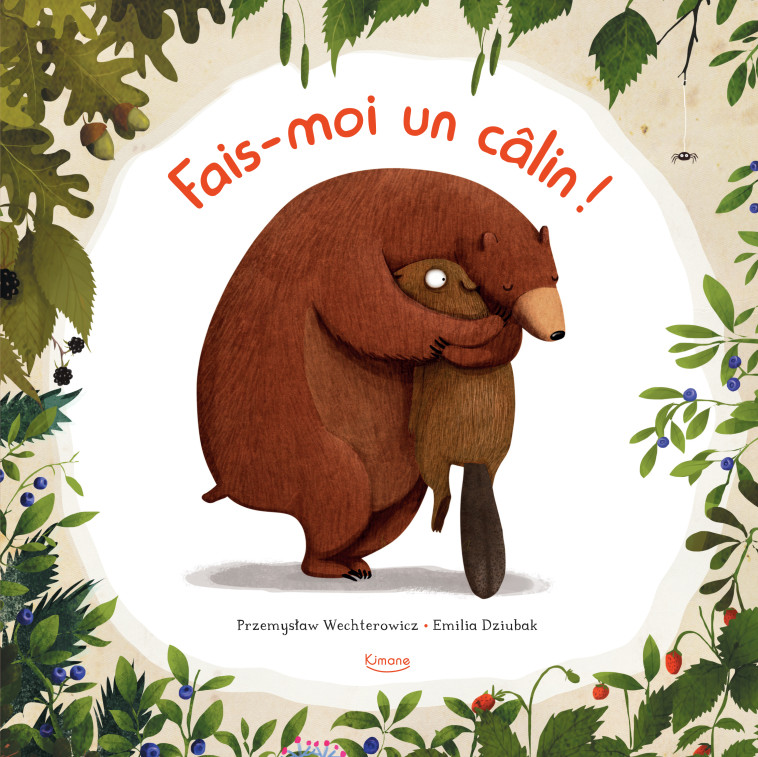 FAIS-MOI UN CÂLIN ! - Przemystaw Wetchterowicz, Emilia Dziubak - KIMANE