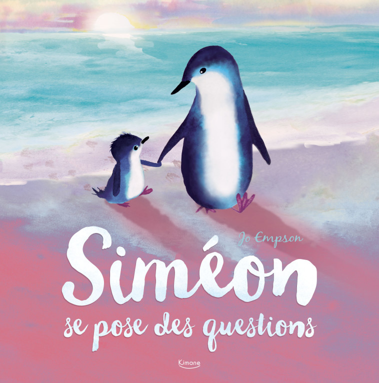 SIMÉON SE POSE DES QUESTIONS - Jo EMPSON - KIMANE