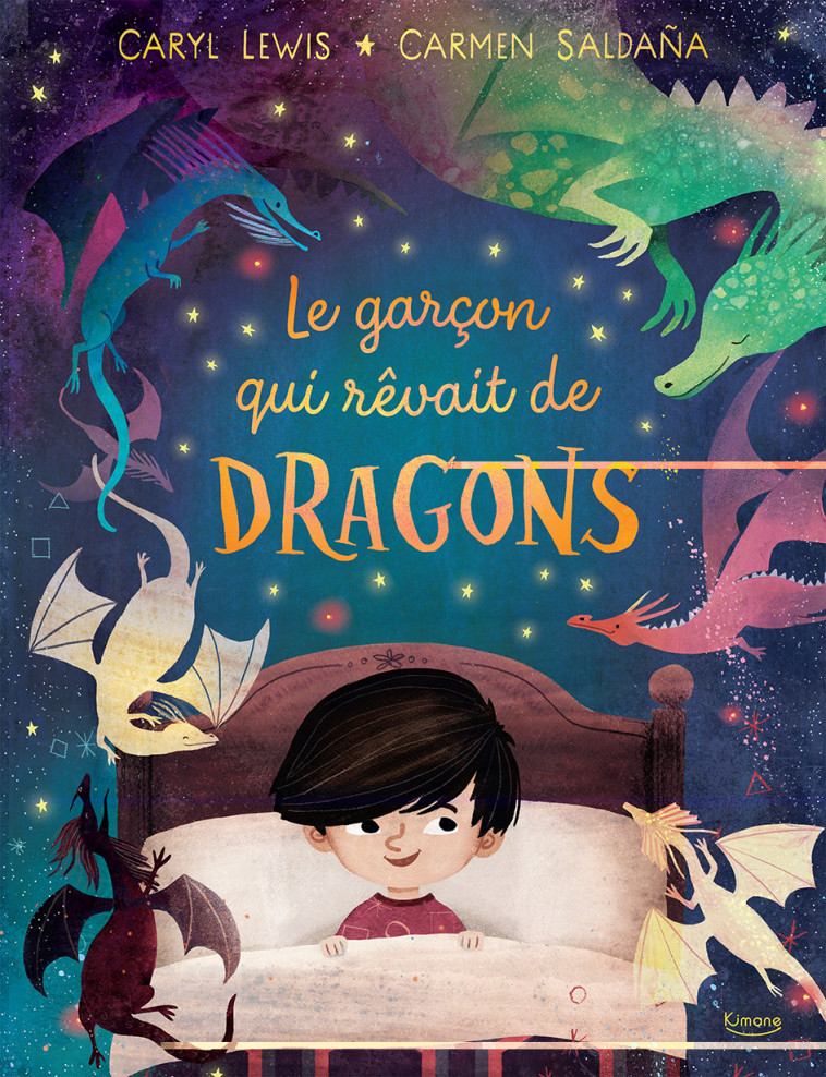 LE GARÇON QUI RÊVAIT DE DRAGONS - Carmen Saldana - KIMANE