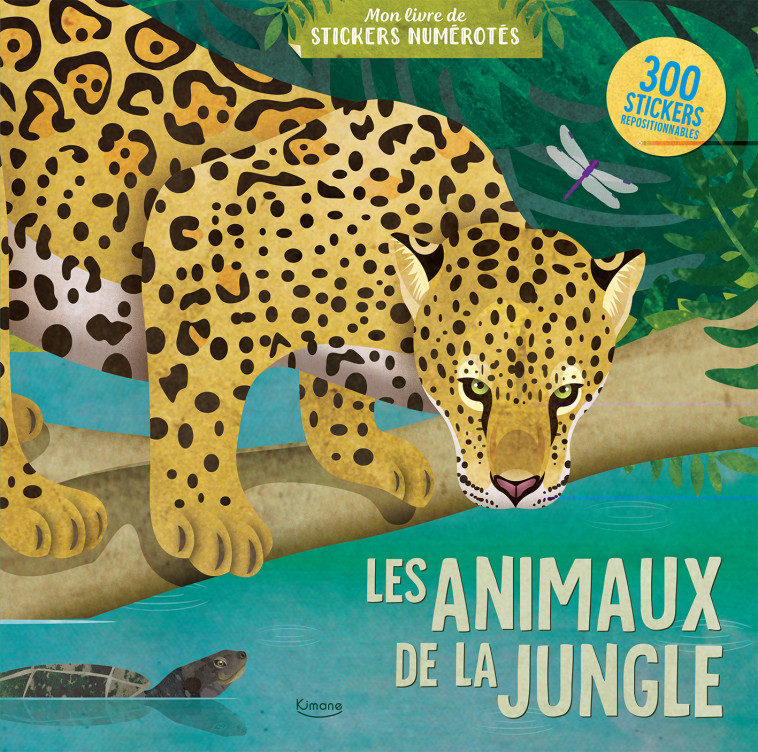 LES ANIMAUX DE LA JUNGLE (COLL. MON LIVRE DE STICKERS NUMÉROTÉS) - Jonathan Woodward - KIMANE