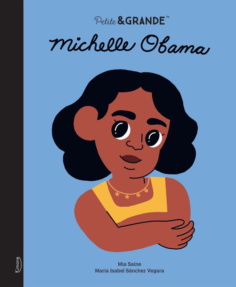 PETITE & GRANDE - MICHELLE OBAMA - Isabel Sánchez Vegara - KIMANE