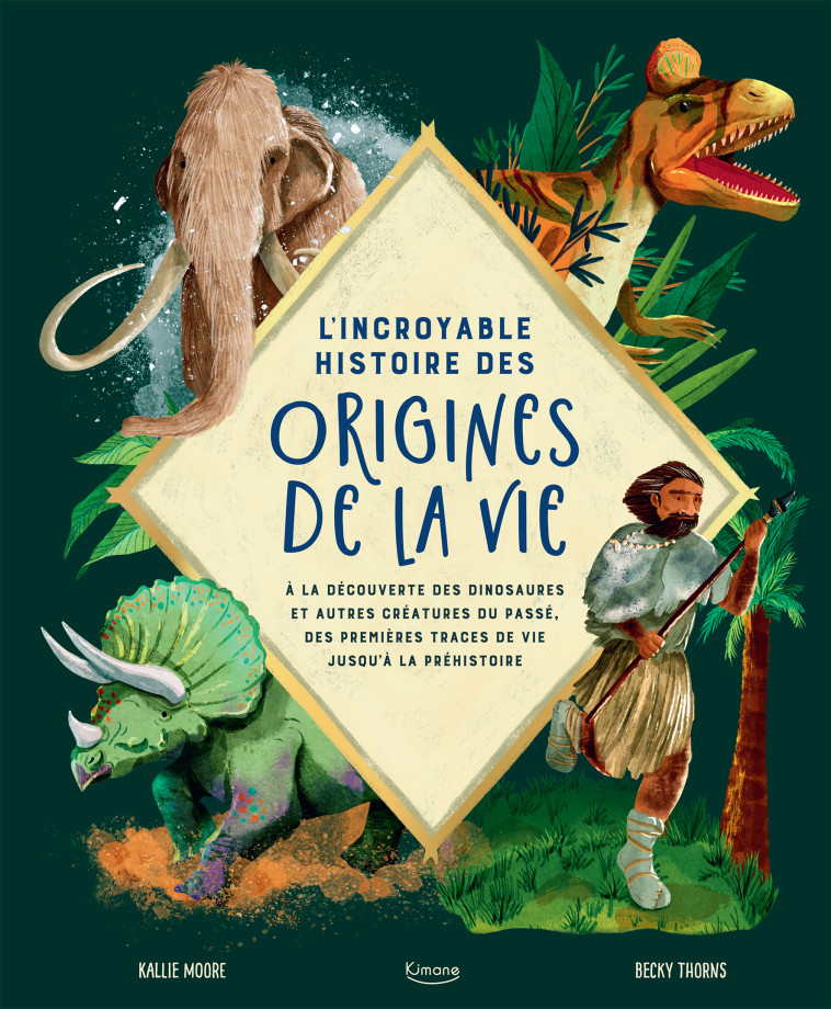 L'INCROYABLE HISTOIRE DES ORIGINES DE LA VIE - XXX - KIMANE