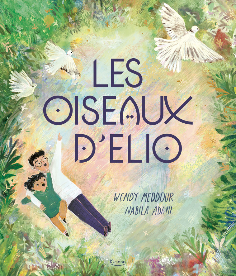 LES OISEAUX D'ELIO - Wendy Meddour, NABILA ADANI - KIMANE