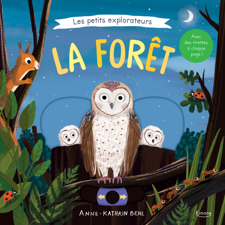 LES PETITS EXPLORATEURS - LA FORÊT - Collectif Collectif - KIMANE