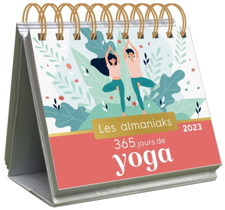 Almaniak 365 jours de yoga 2023 - Calendrier 1 page par jour - Martine Texier, Julien Joubert - 365 PARIS