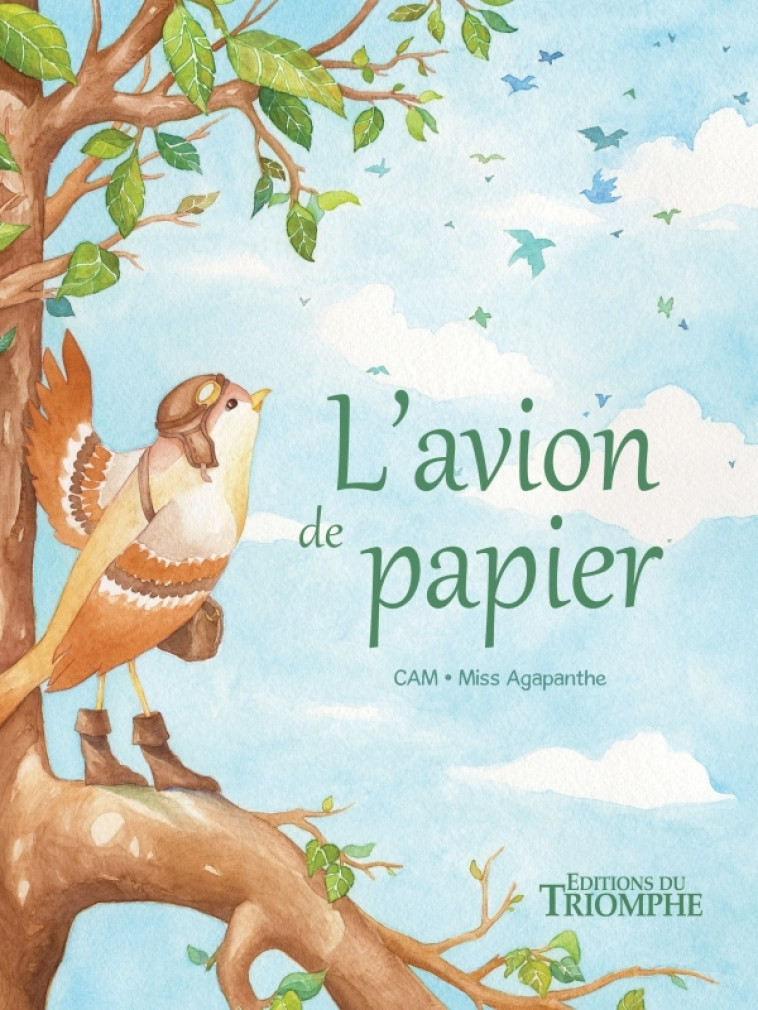 L'Avion de papier - CAM CAM, Miss Agapanthe Miss Agapanthe - TRIOMPHE