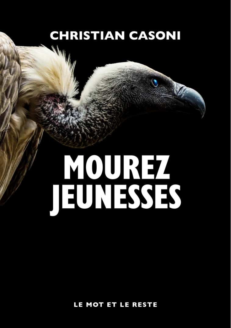 Mourez jeunesses - Christian CASONI - MOT ET LE RESTE