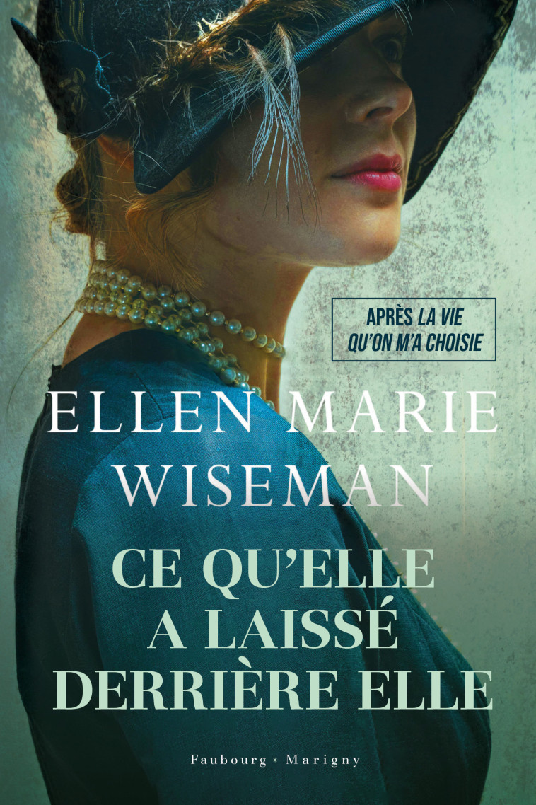 Ce qu'elle a laissé derrière elle - Ellen Marie Wiseman, Typhaine Ducellier - FAUBOURG MARIGN