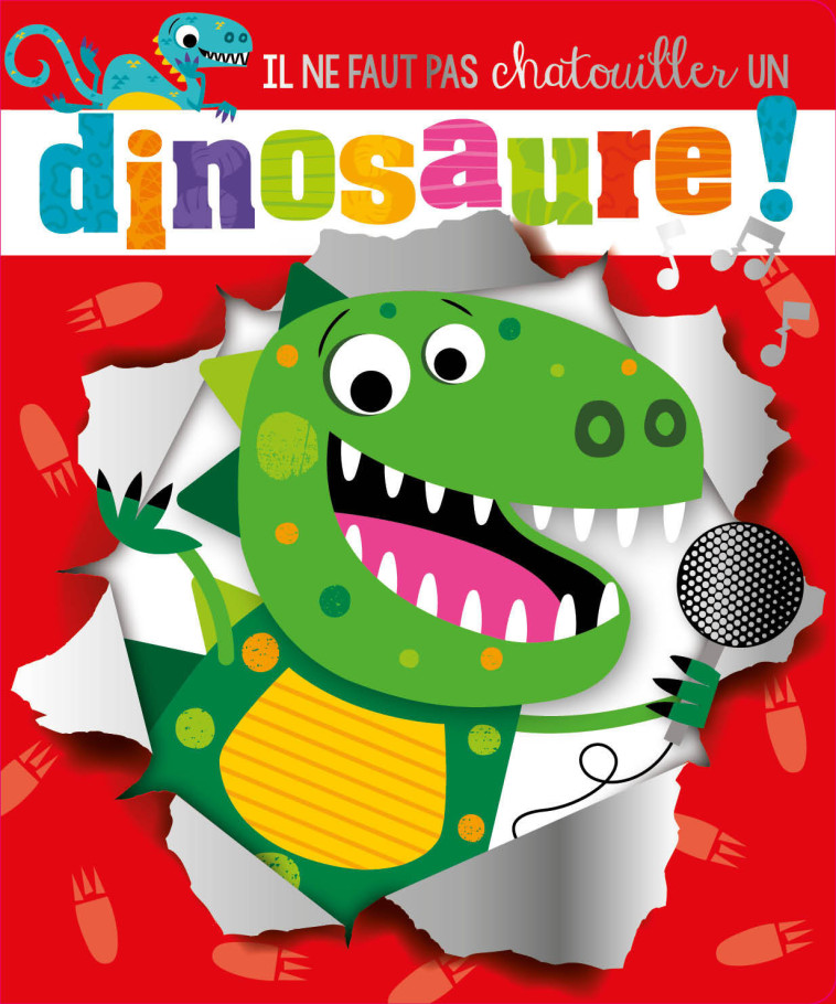 IL NE FAUT PAS CHATOUILLER UN DINOSAURE! - Rosie Greening, Stuart Lynch - 1 2 3 SOLEIL