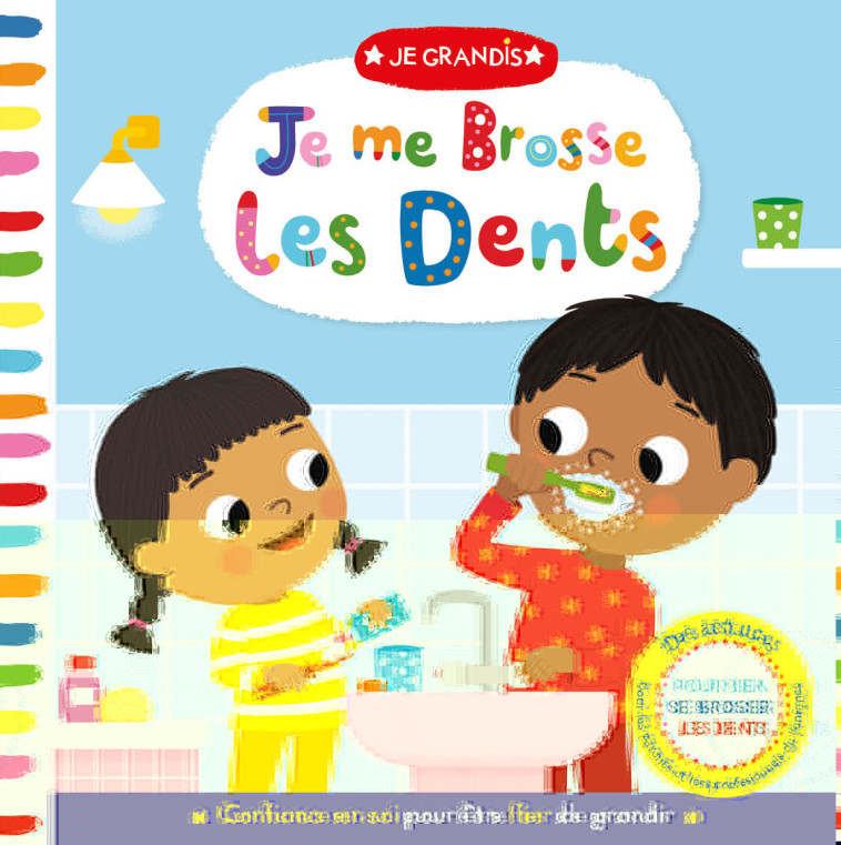 JE GRANDIS - JE ME BROSSE LES DENTS - Collectif Collectif, Marie Kyprianou - 1 2 3 SOLEIL