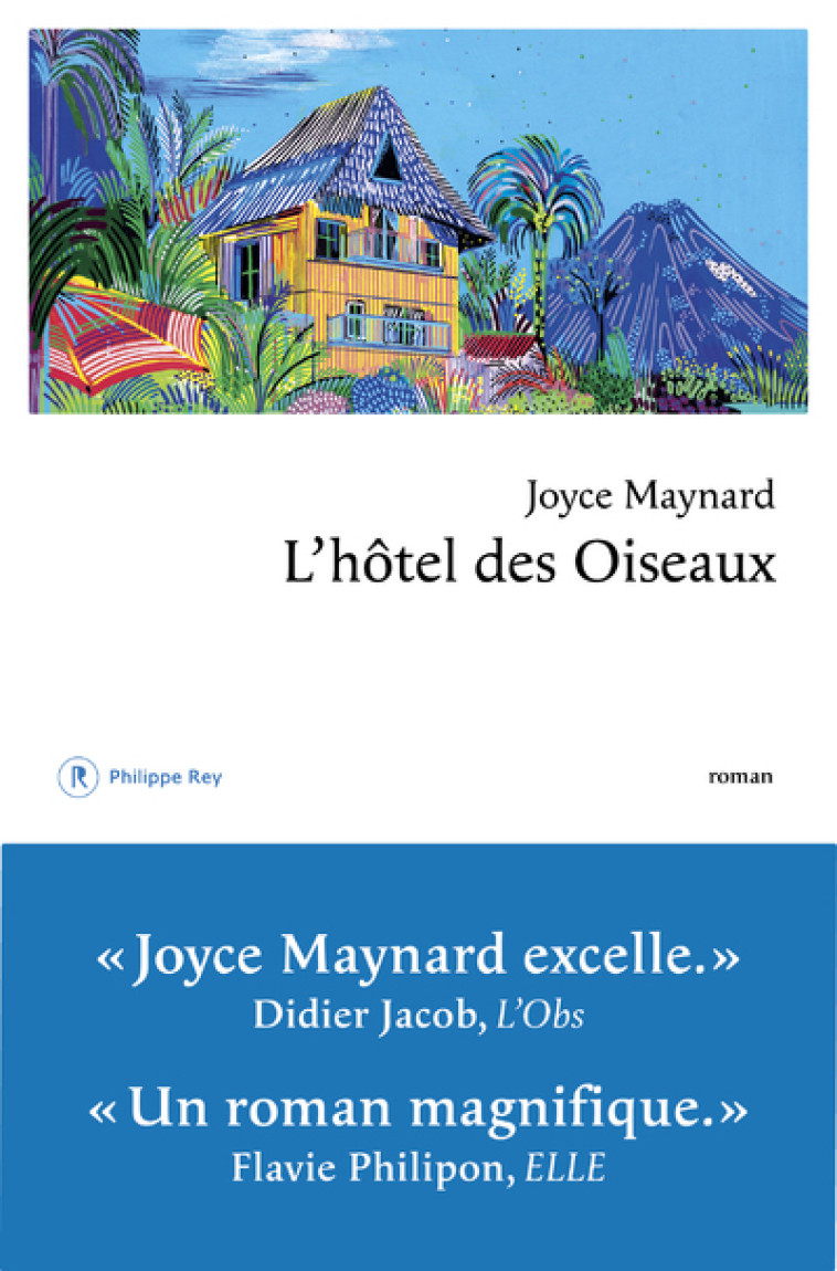 L'hôtel des oiseaux - Joyce Maynard, Florence Lévy-Paoloni - REY