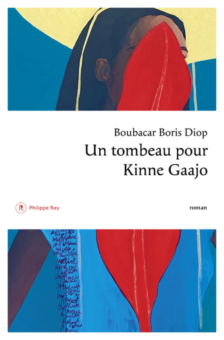 Un tombeau pour Kinne Gaajo - Boubacar Boris Diop - REY