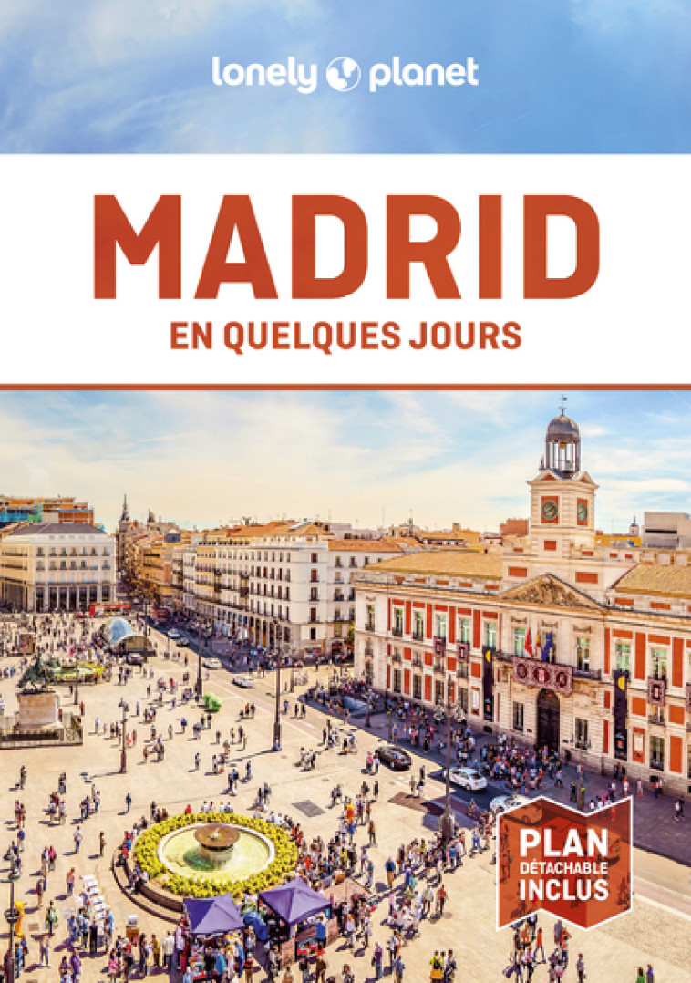 Madrid En quelques jours 7ed - Lonely Planet Lonely Planet - LONELY PLANET