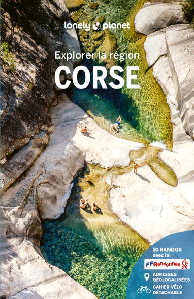 Explorer la région Corse 12ed - Lonely Planet Lonely Planet - LONELY PLANET